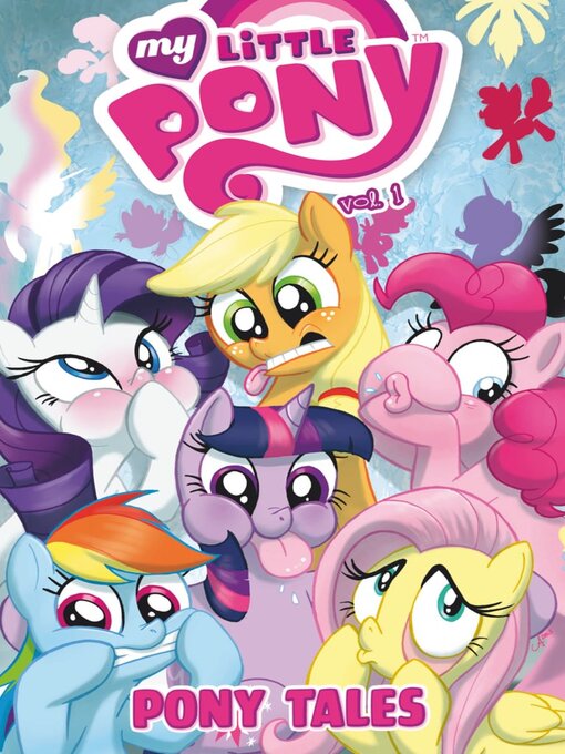 Title details for My Little Pony: Pony Tales, Volume 1 by Idea and Design Work, LLC - Available